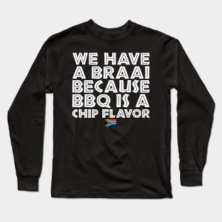 Braai BBQ Joke South Africa Long Sleeve T-Shirt